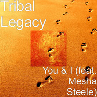 Mesha Steele - You & I (feat. Mesha Steele)
