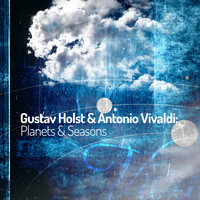 Gustav Holst - Gustav Holst & Antonio Vivaldi: Planets & Seasons
