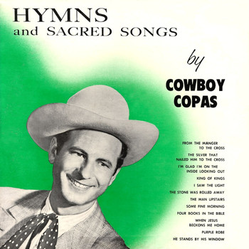 Cowboy Copas - Hymns and Sacred Songs