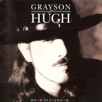 Grayson Hugh - Road To Freedom