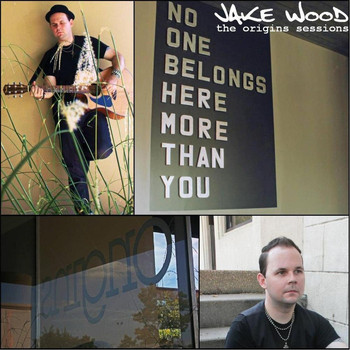 Jake Wood - The Origins Sessions