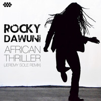 Rocky Dawuni / - African Thriller (Jeremy Sole Remix)
