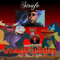 Strafe - Freakin' Pirates EP