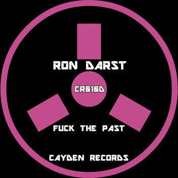Ron Darst - Fuck the Past (Explicit)