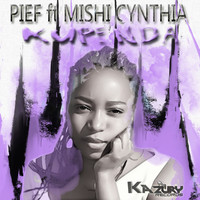 Pief feat. Mishi Cynthia - Kupenda