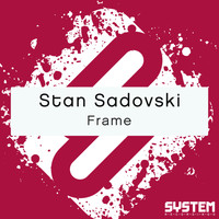 Stan Sadovski - Frame