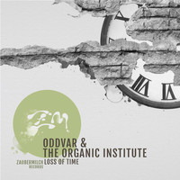 Oddvar & The Organic Institute - Loss of Time