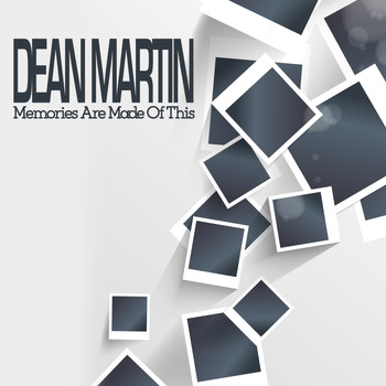 Dean Martin - Memories Are Made of This
