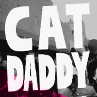 Cat Daddy - Cat Daddy - Single (Explicit)