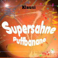 Klausi - Supersahne Puffbanane