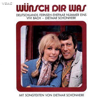 Vivi Bach & Dietmar Schönherr - Wünsch dir was