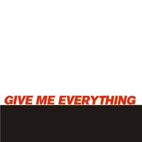 Give Me Everything Tonight - Give Me Everything - Single (Explicit)