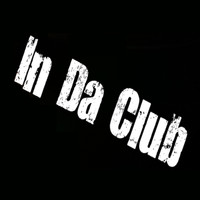In the Club - In da Club - Single (Explicit)