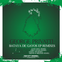 George Privatti - Bataya De Gayos EP Remixes