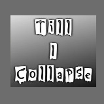 Until I Collapse - 'Till I Collapse - Single (Explicit)