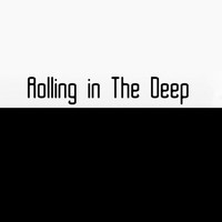 Rolling in the Deep - Rolling in the Deep - Single (Explicit)