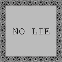 No Lie - No Lie - Single (2 Chainz & Drake Tribute)