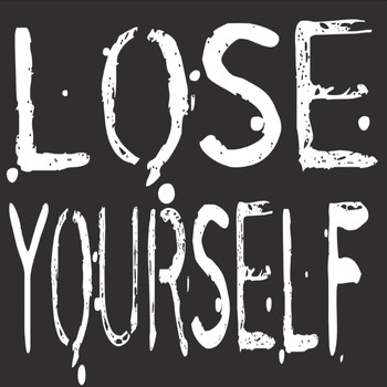 You Better Lose Yourself - Lose Yourself - Single (Eminem Tribute) (Explicit)