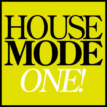 Various Artists - House Mode: One!