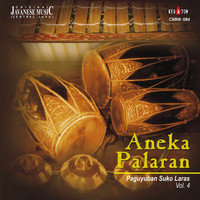 Karawitan Tunggul Raras Irama - Original Javanese Music: Aneka Palaran Paguyuban Suko Laras, Vol. 4