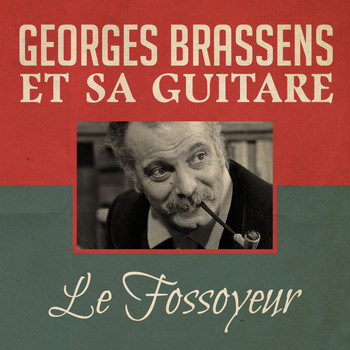 Georges Brassens - Le Fossoyeur