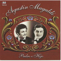 Agustin Magaldi - Agustin Magaldi - Padre e hijo
