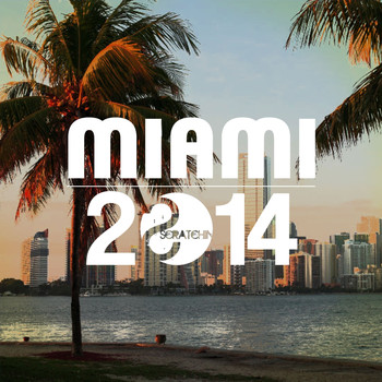 Various Artists - Scratchin Miami 2014