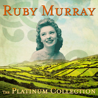 Ruby Murray - The Platinum Collection - 50 of Her Greatest Songs