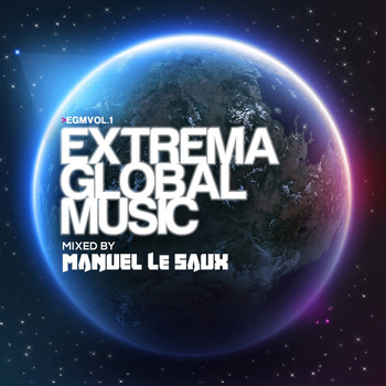 Manuel Le Saux - Extrema Global Music (Mixed by Manuel Le Saux)