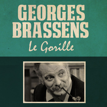 Georges Brassens - Le Gorille