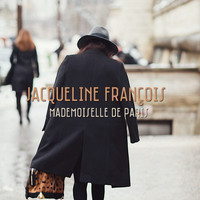Jacqueline François - Mademoiselle De Paris