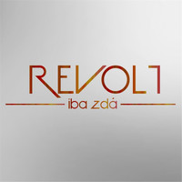 Revolt - Iba Zdá