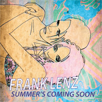 Frank Lenz - Summer's Coming Soon
