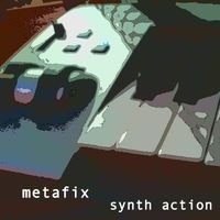 Metafix - Synth Action