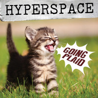 Hyperspace - Going Plaid