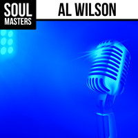 Al Wilson - Soul Masters: Al Wilson