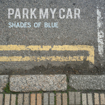 Shades Of Blue - Park My Car