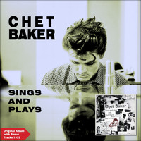 Chet Baker Quartet - Sings and Plays (Original Album Plus Bonus Tracks 1954)