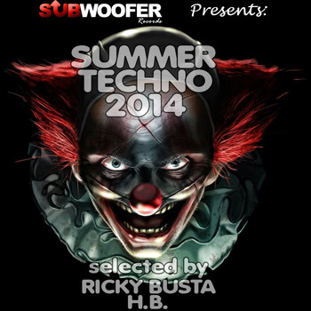Various Artists - Subwoofer Records Presents Summer Techno 2014 (Selected by Ricky Busta H. B.)
