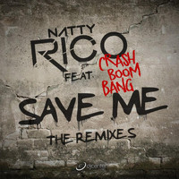 Natty Rico - Save Me (The Remixes)