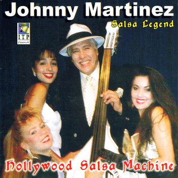 Johnny Martinez - Hollywood Salsa Machine