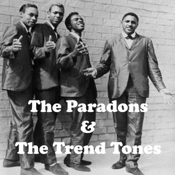 The Paradons - The Paradons & The Trend Tones