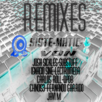 Von - Siste_matic-0 (Remixes)