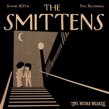 The Smittens - Love Record Breaker