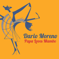 Dario Moreno - Papa Loves Mambo