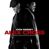 John Debney - Alex Cross: Original Motion Picture Soundtrack
