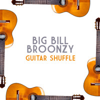 Big Bill Broonzy - Guitar Shuffle