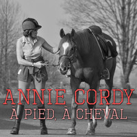 Annie Cordy - À Pied, À Cheval