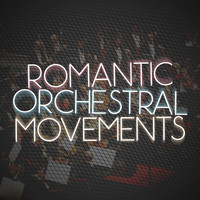Richard Wagner - Romantic Orchestral Movements