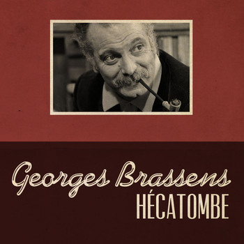 Georges Brassens - Hécatombe